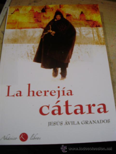 Libros de segunda mano: LA HEREJ&Iacute;A C&Aacute;TARA (Madrid, 2012) - Foto 1
