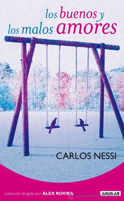 Libros de segunda mano: Los buenos y los malos amores, Carlos Nessi - Foto 1