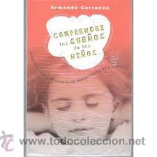 Libros de segunda mano: Comprender el sue&ntilde;o de los ni&ntilde;os, Armando Carranza - Foto 1