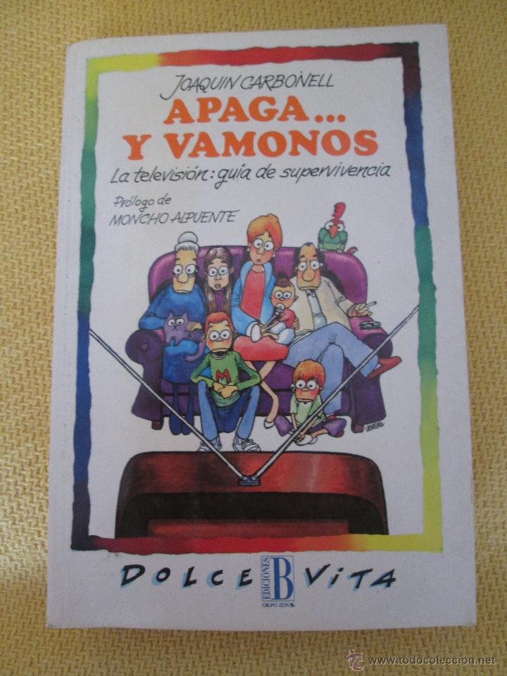 Libros de segunda mano: APAGA Y VAMONOS / Joaqu&iacute;n Carbonell - Foto 1