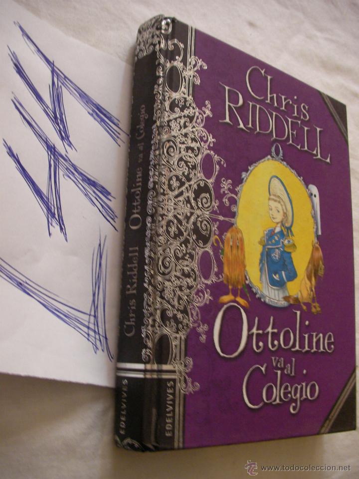 Libros de segunda mano: OTTOLINE VA AL COLEGIO - CHRIS RIDDELL - Foto 1