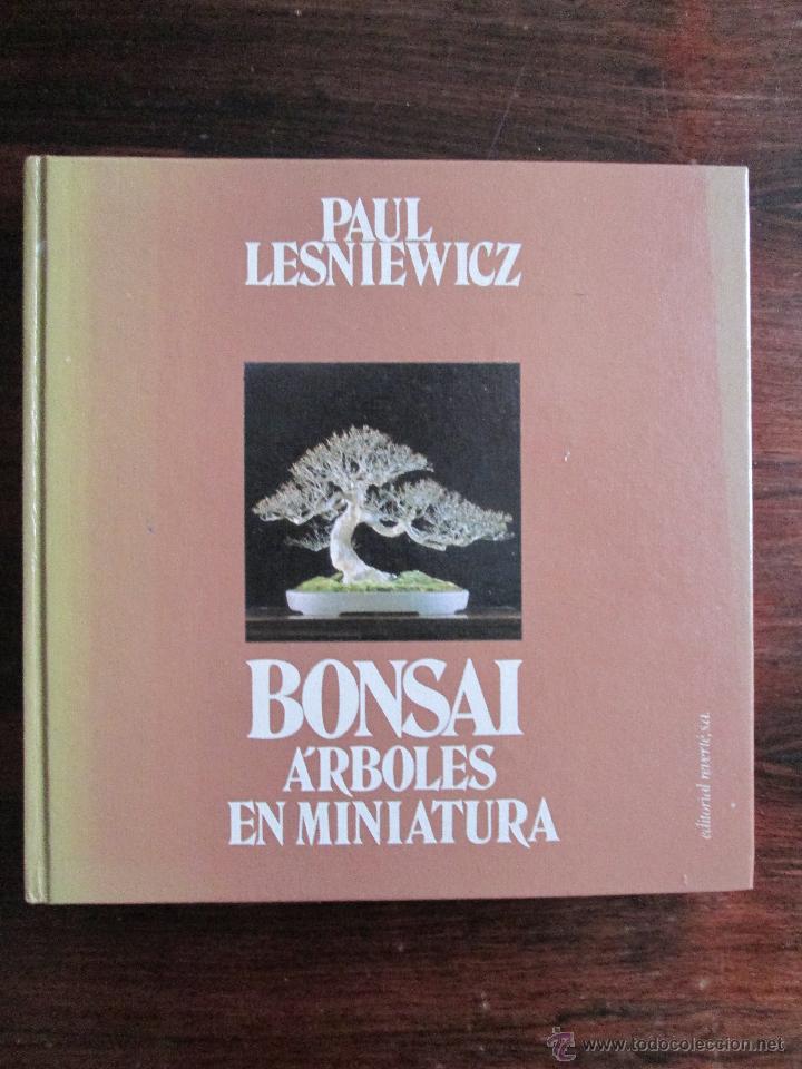 Libros de segunda mano: Bonsai &bull; &Aacute;rboles en miniatura --- Paul Lesniewicz - Foto 1