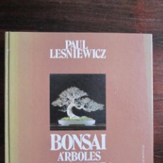 Libros de segunda mano: BONSAI • ÁRBOLES EN MINIATURA --- PAUL LESNIEWICZ