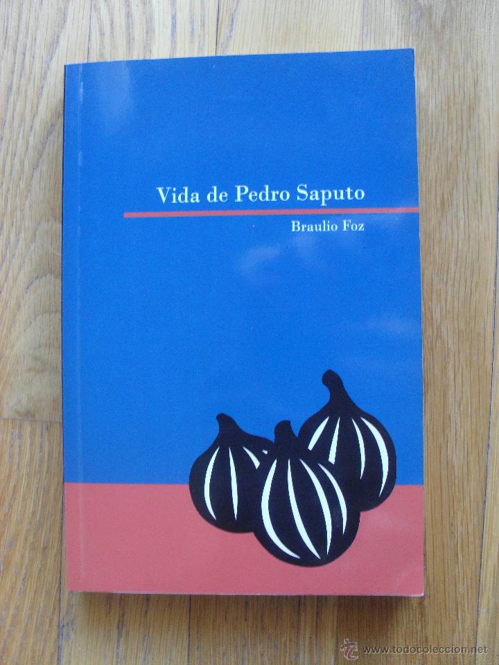 Libros de segunda mano: VIDA DE PEDRO SAPUTO, Braulio Foz - Foto 1