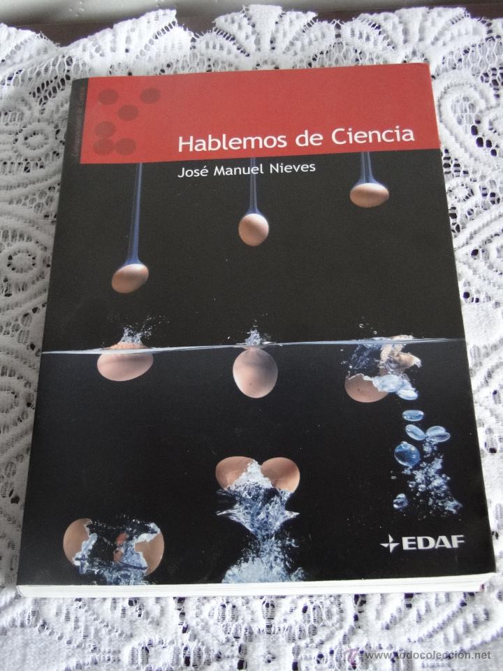 Libros de segunda mano: HABLEMOS DE CIENCIA.---Jos&eacute; Manuel Nieves - Foto 1