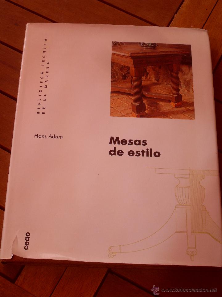 Libros de segunda mano: MESAS DE ESTILO - HANS ADAM - CEAC 1991 - Foto 1