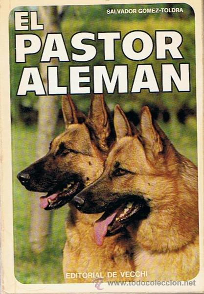 Libros de segunda mano: EL PASTOR ALEMAN  SALVADOR GOMEZ - TOLDRA - Foto 1