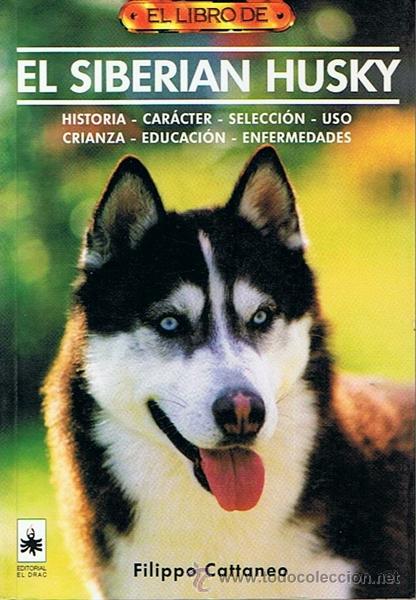 Libros de segunda mano: EL SIBERIAN HUSKY  FILIPPO CATTANEO - Foto 1