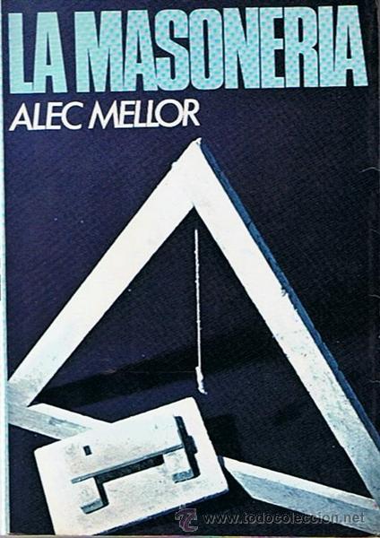 Libros de segunda mano: LA MASONER&Iacute;A  ALEC MELLOR - Foto 1