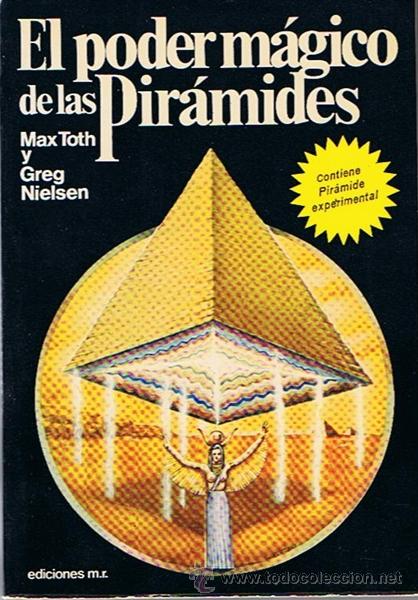 Libros de segunda mano: EL PODER M&Aacute;GICO DE LAS PIR&Aacute;MIDES  MAX TOTH Y GREG NIELSEN - Foto 1