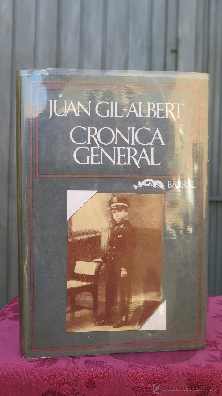 Libros de segunda mano: CRONICA GENERAL. JUAN GIL-ALBERT - Foto 1
