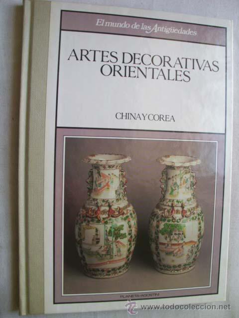 Libros de segunda mano: ARTES DECORATIVAS ORIENTALES. CHINA Y COREA. 1989 - Foto 1