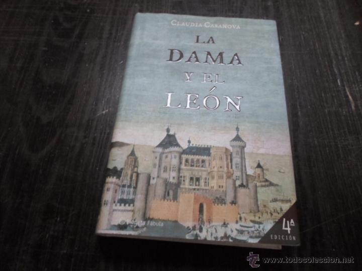 Libros de segunda mano: Claudia Casanova, La dama y el leon, 4 ed. Planeta, 2006 - Foto 1