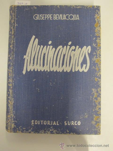Libros de segunda mano: Alucinaciones. Versi&oacute;n espa&ntilde;ola de Zoe Ramirez. Giuseppe Bevilacqua - Foto 1