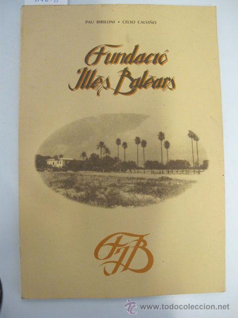Libros de segunda mano: Fundaci&oacute; Illes Balears. Pau Bibiloni. Celso Calvi&ntilde;o, 1994 - Foto 1