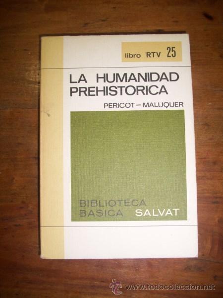 Libros de segunda mano: PERICOT, Luis. La humanidad prehist&oacute;rica - Foto 1