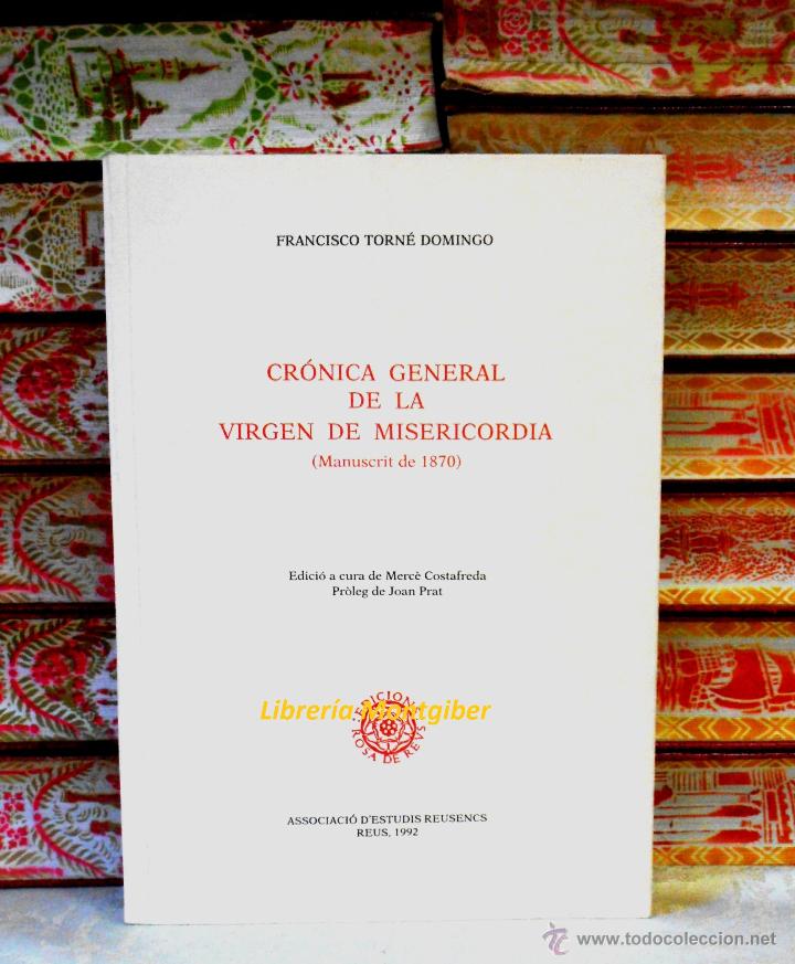 Libros de segunda mano: CR&Oacute;NICA GENERAL DE LA VIRGEN DE LA MISERICORDIA . ( Manuscrit de 1870 ) . - Foto 1