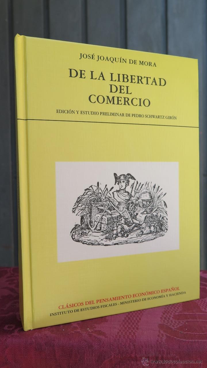 Libros de segunda mano: DE LA LIBERTAD DEL COMERCIO. JOSE JOAQUIN DE MORA - Foto 1