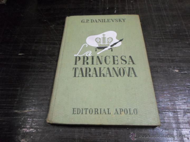 Libros de segunda mano: G.P.Danileusky, La Princesa Tarakanova, Ed. Apolo, 1940 - Foto 1