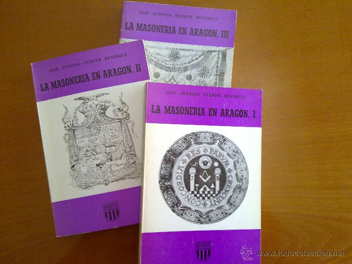 Libros de segunda mano: LA MASONER&Iacute;A EN ARAG&Oacute;N, JOS&Eacute; ANTONIO FERRER BENIMELI - Foto 1