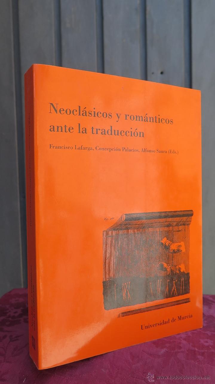 Second hand books: NEOCLASICOS Y ROMANTICOS ANTE LA TRADUCCION. VV.AA