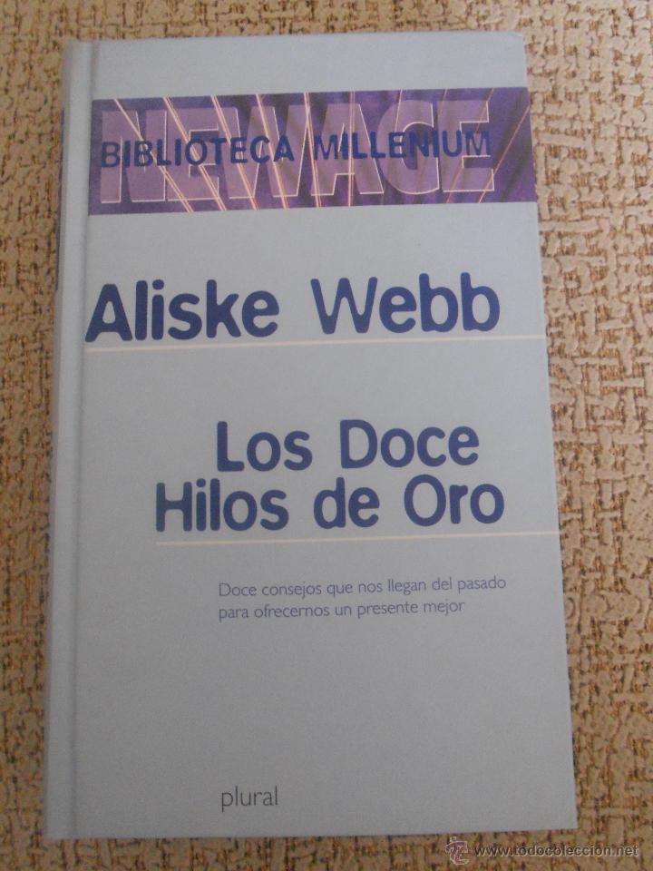 Libros de segunda mano: Aliske Webb - Los doce hilos de oro - Biblioteca Millenium New Age - Plural - Foto 1