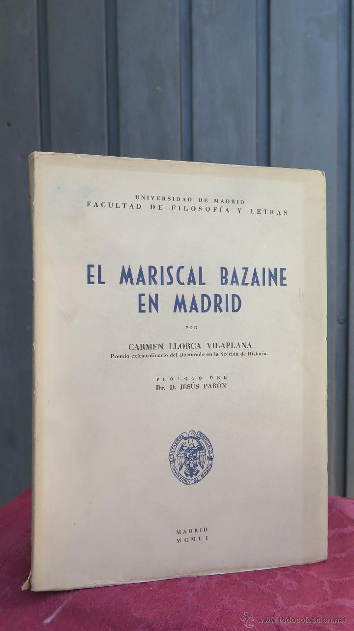Gebrauchte B&uuml;cher: EL MARISCAL BAZAINE EN MADRID. CARMEN LLORCA VILAPLANA. 1951