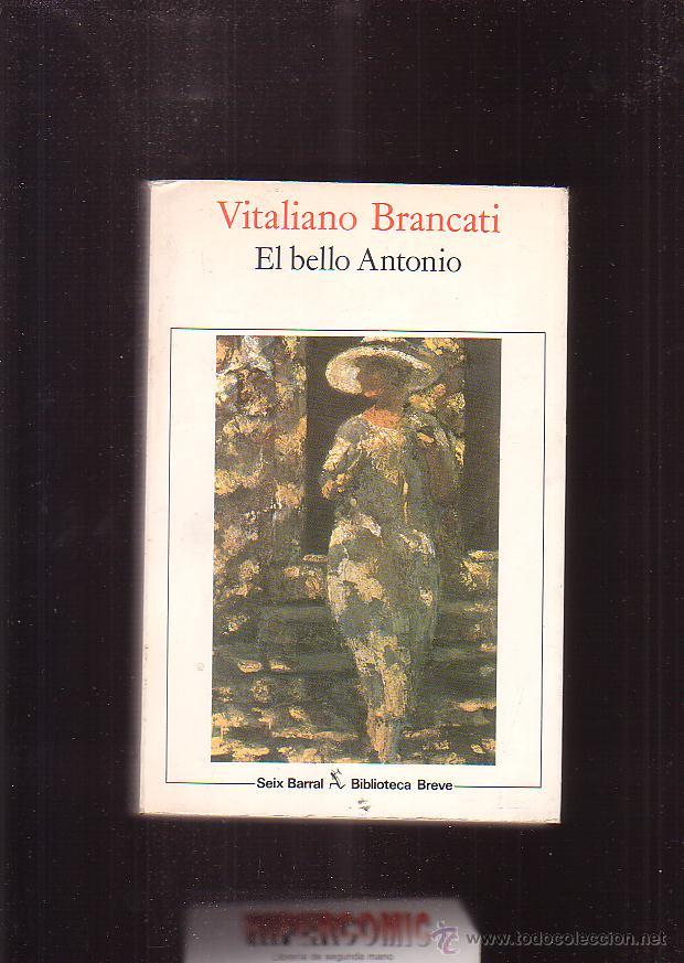 Libros de segunda mano: EL BELLO ANTONIO / VITALIANO BRANCATI - Foto 1