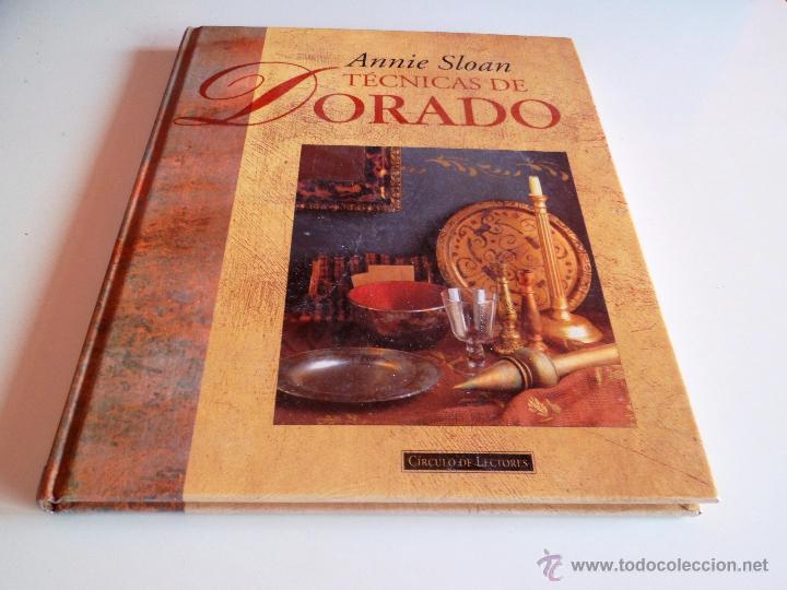 Libros de segunda mano: T&Eacute;CNICAS DE DORADO. ANNIE SLOAN. - Foto 1