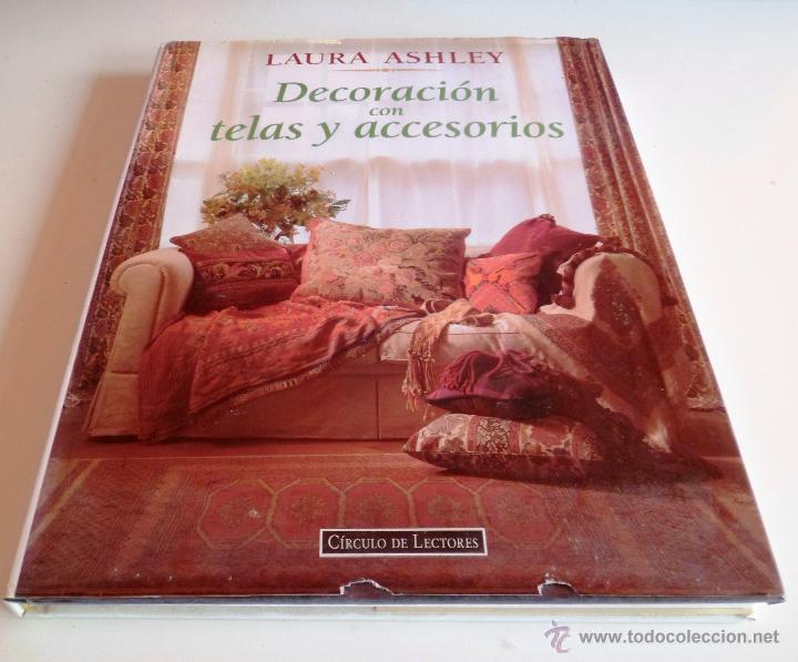 Libros de segunda mano: DECORACI&Oacute;N CON TELAS Y ACCESORIOS. LAURA ASHLEY. - Foto 1