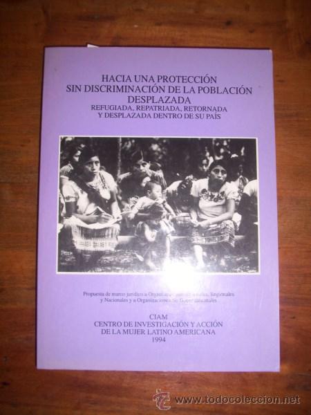 Libri di seconda mano: HACIA una protecci&oacute;n sin discriminaci&oacute;n de la poblaci&oacute;n desplazada : (Refugiada, repatriada,...)