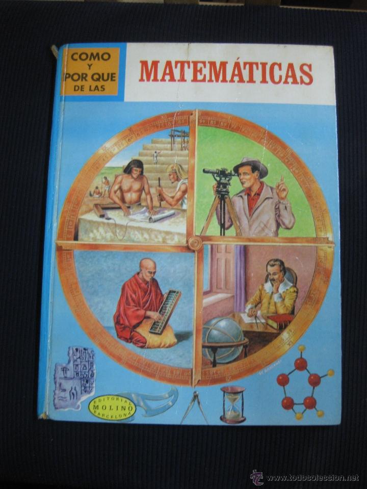 Libros de segunda mano: COMO Y POR QUE DE LAS MATEMATICAS. EDITORIAL MOLINO 1971 - Foto 1