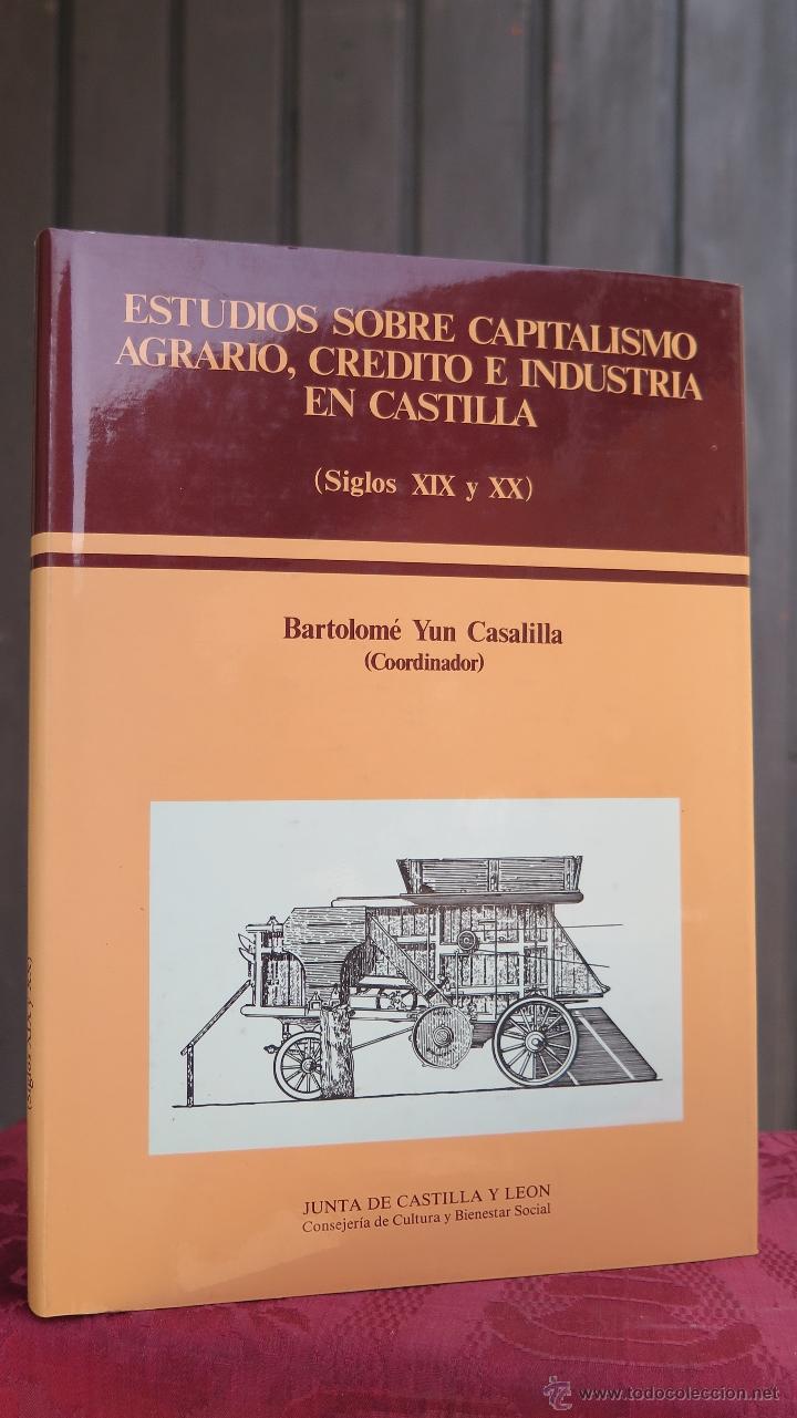 Libros de segunda mano: ESTUDIOS SOBRE CAPITALISMO AGRARIO, CREDITO E INDUSTRIA EN CASTILLA. (SIGLOS XIX Y XX).