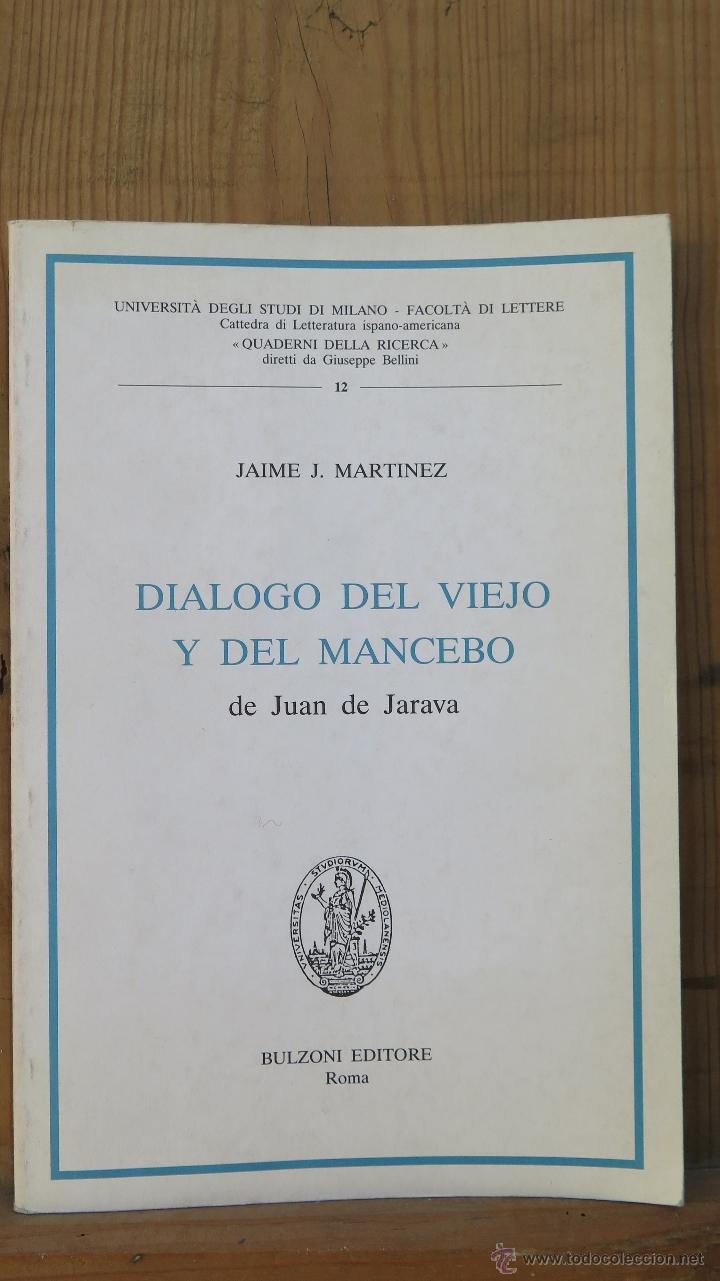 Libros de segunda mano: DIALOGO DEL VIEJO Y DEL MANCEBO. JUAN DE JARAVA - Foto 1