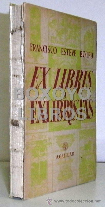 Libros de segunda mano: ESTEVE BOTEY, Francisco. Ex Libris y Exlibristas - Foto 1