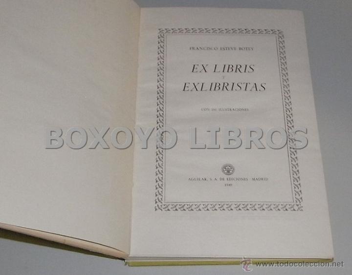 Libros de segunda mano: ESTEVE BOTEY, Francisco. Ex Libris y Exlibristas - Foto 2