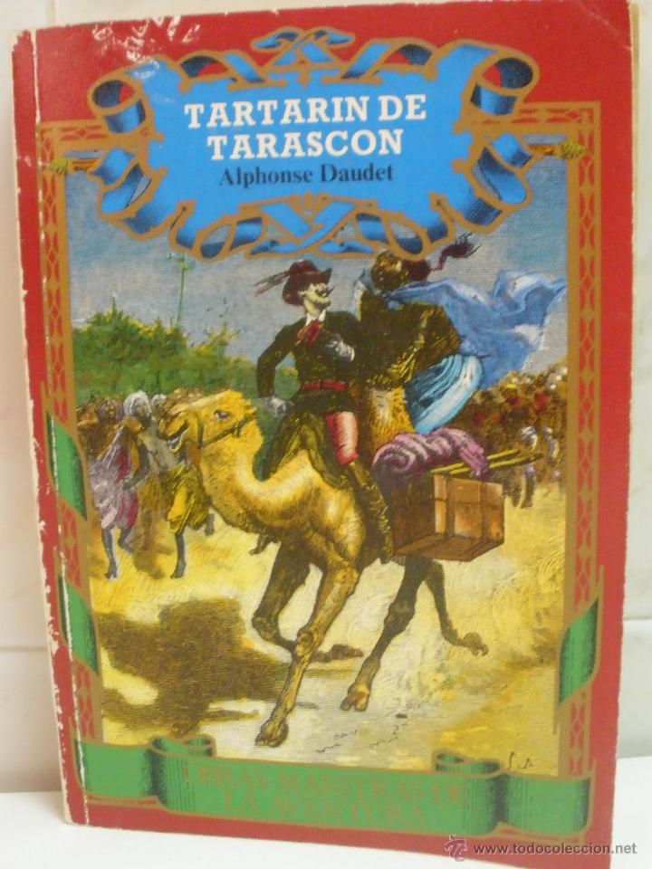 Libros de segunda mano: Tartar&iacute;n de Tarasc&oacute;n; Tartar&iacute;n en los Alpes - Daudet, Alphonse - Foto 1