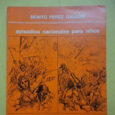 Libros de segunda mano: BENITO PÉREZ GALDÓS. EPISODIOS NACIONALES PARA NIÑOS. 2. BAILÉN