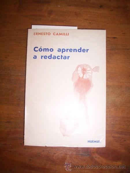 Libros de segunda mano: CAMILLI, Ernesto. C&oacute;mo aprender a redactar - Foto 1