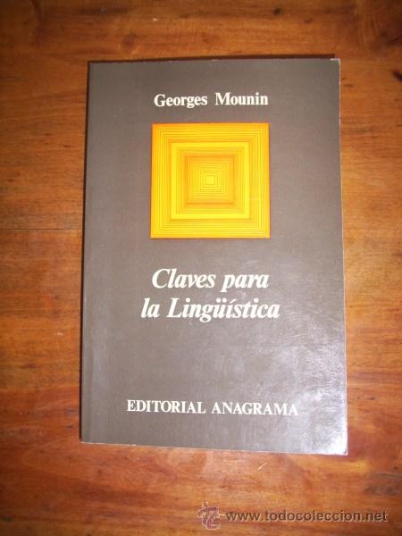 Libros de segunda mano: MOUNIN, Georges. Claves para la ling&uuml;&iacute;stica - Foto 1