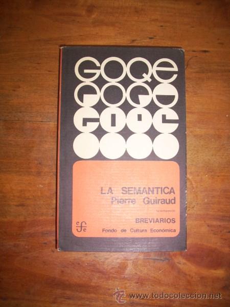 Libros de segunda mano: GUIRAUD, Pierre. La sem&aacute;ntica - Foto 1