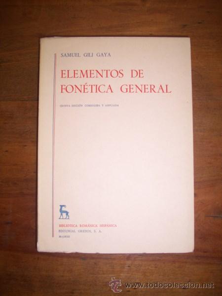 Libros de segunda mano: GILI GAYA, Samuel. Elementos de fon&eacute;tica general - Foto 1