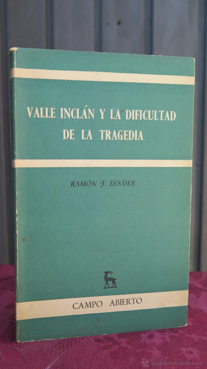 Libros de segunda mano: VALLE INCLAN Y LA DIFICULTAD DE LA TRAGEDIA. RAMON J. SENDER - Foto 1