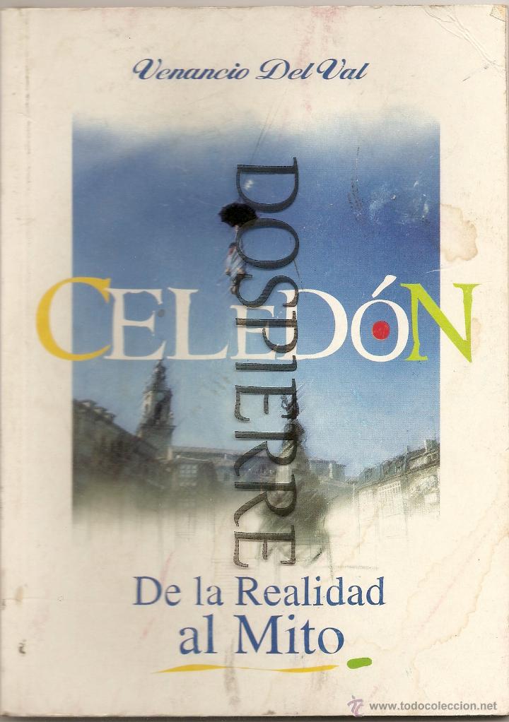 Libros de segunda mano: CELED&Oacute;N, DE LA REALIDAD AL MITO.  VENANCIO DEL VAL, 1996 - Foto 1