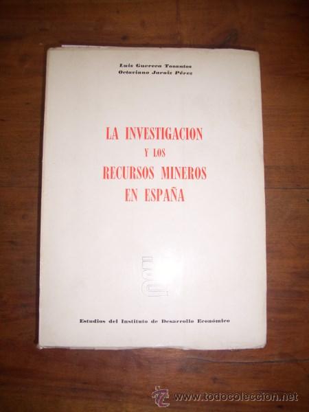 Second hand books: GUERECA TOSANTOS, Luis. La investigaci&oacute;n y los recursos mineros en Espa&ntilde;a
