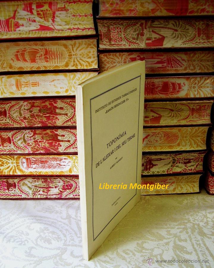 Libros de segunda mano: TOPON&Iacute;MIA DE LALEIXAR I DEL SEU TERME .  Autor :  Manent, Albert - Foto 2