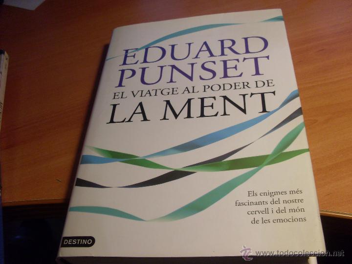 Libros de segunda mano: EL VIATGE AL PODER DE LA MENT (EDUARD PUNSET) TAPA DURA CATALAN (LB16) - Foto 1