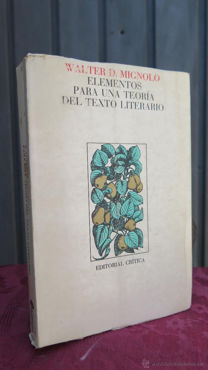 Libros de segunda mano: ELEMENTOS PARA UNA TEORIA DEL TEXTO LITERARIO. WALTER D. MIGNOLO - Foto 1