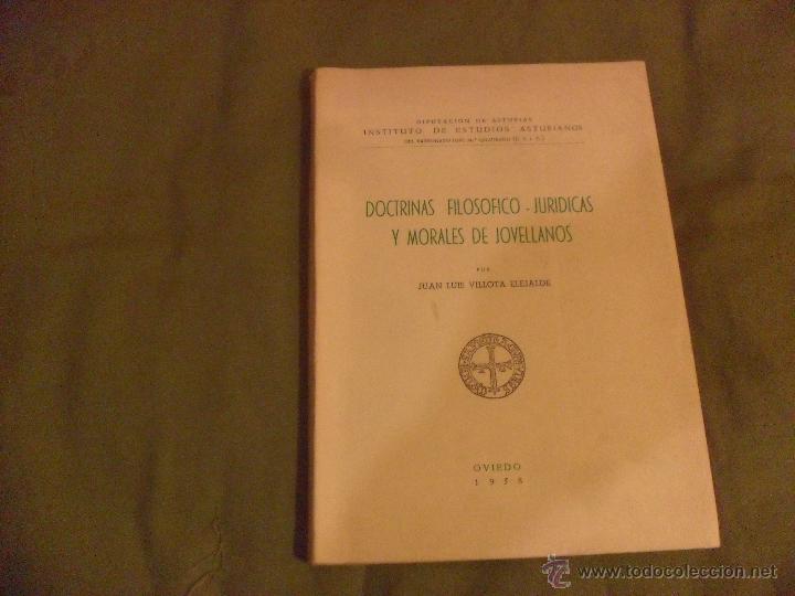 Libros de segunda mano: DOCTRINAS FILOSOFICO-JURIDICAS Y MORALES DE JOVELLANOS. JUAN LUIS VILLOTA ELEJALDE, OVIEDO 1958