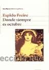 Libros de segunda mano: DONDE SIEMPRE ES OCTUBRE, ESPIDO FREIRE, SEIX BARRAL - Foto 1